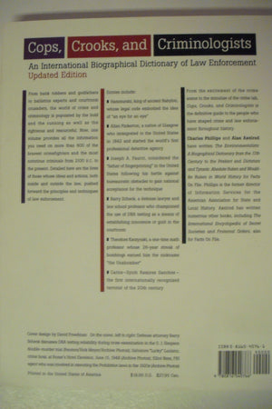 Cops, Crooks, and Criminologists: An International Biographical Dictionary of Law Enforcement,Used