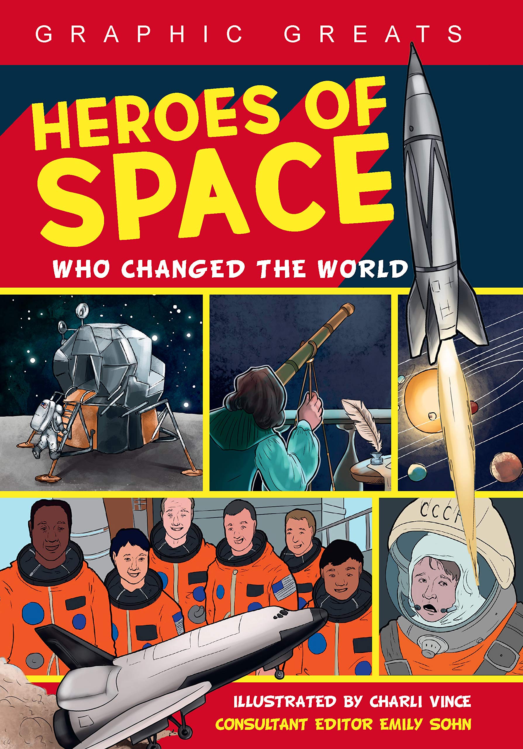 Heroes of Space: Who Changed the World (Graphic Greats),Used