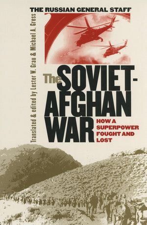 The SovietAfghan War: How a Superpower Fought and Lost,Used