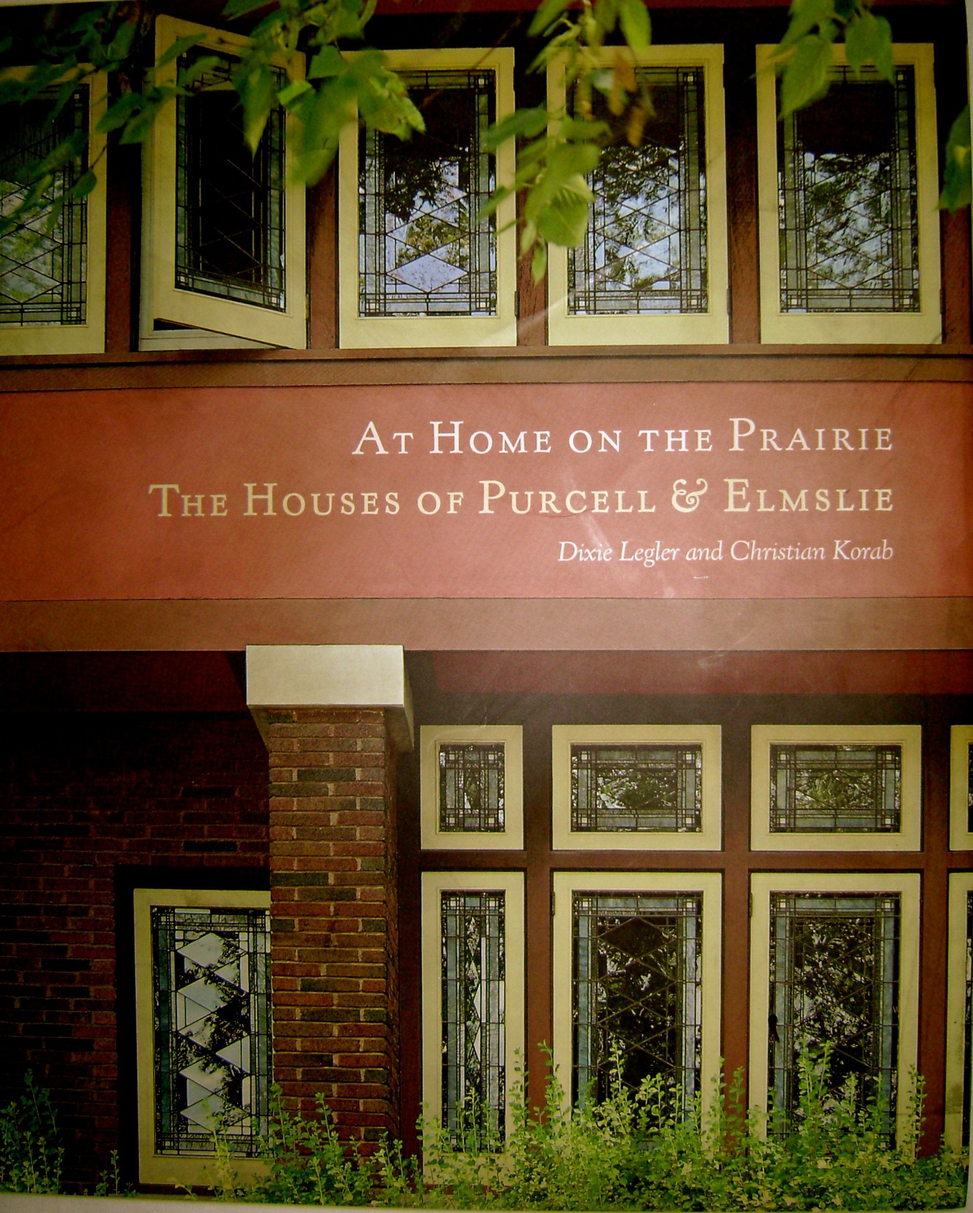 At Home On The Prairie: The Houses Of Purcell & Elmslie,Used
