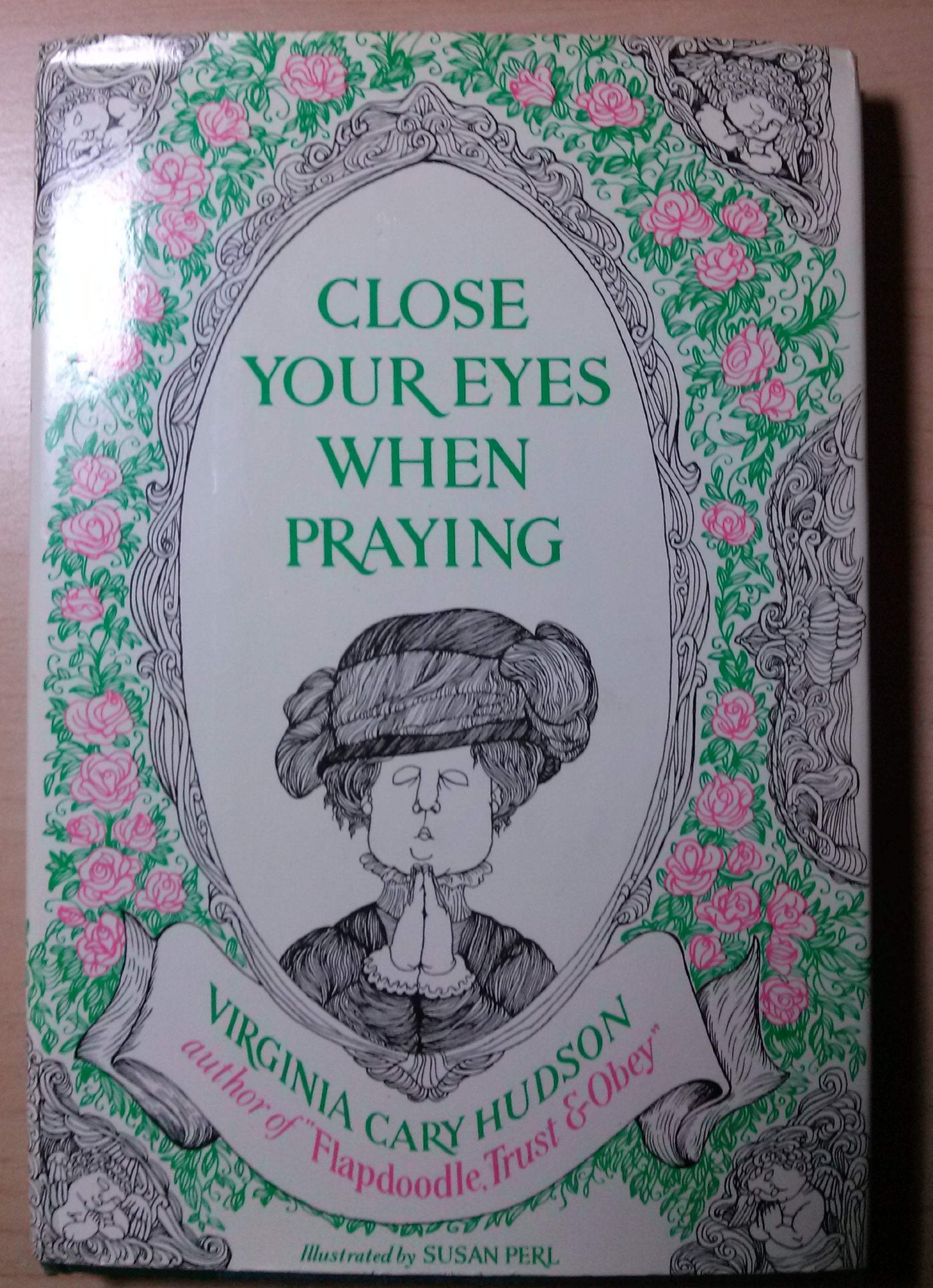 Close Your Eyes When Praying,New
