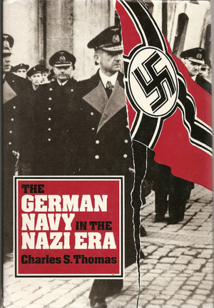 The German Navy In The Nazi Era,New