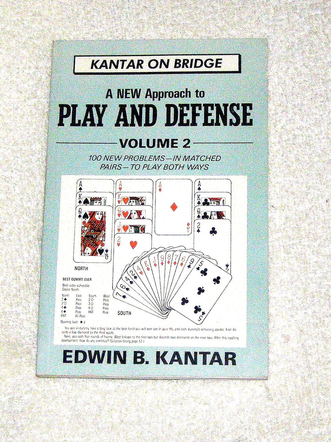 A New Approach to Play and Defense: 100 New ProblemsIn Matched PairsTo Play Both Ways (2) (Kantar on Bridge , Vol 2),Used