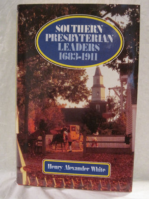 Southern Presbyterian Leaders 16831911,Used