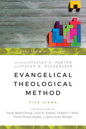 Evangelical Theological Method: Five Views (Spectrum Multiview Book Series),Used