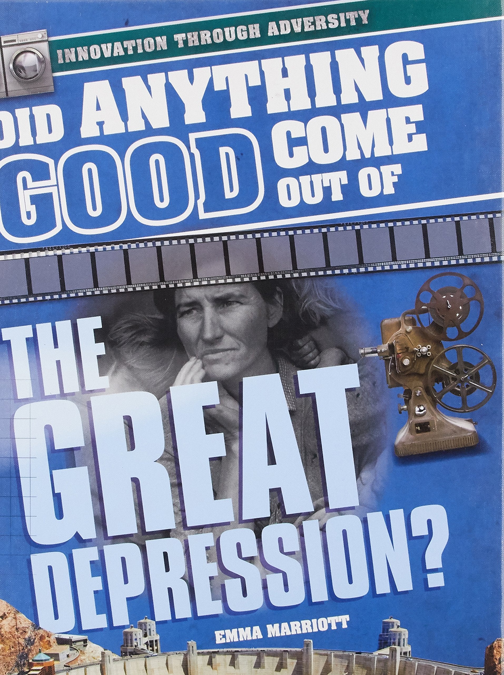 Did Anything Good Come Out of the Great Depression? (Innovation Through Adversity),Used