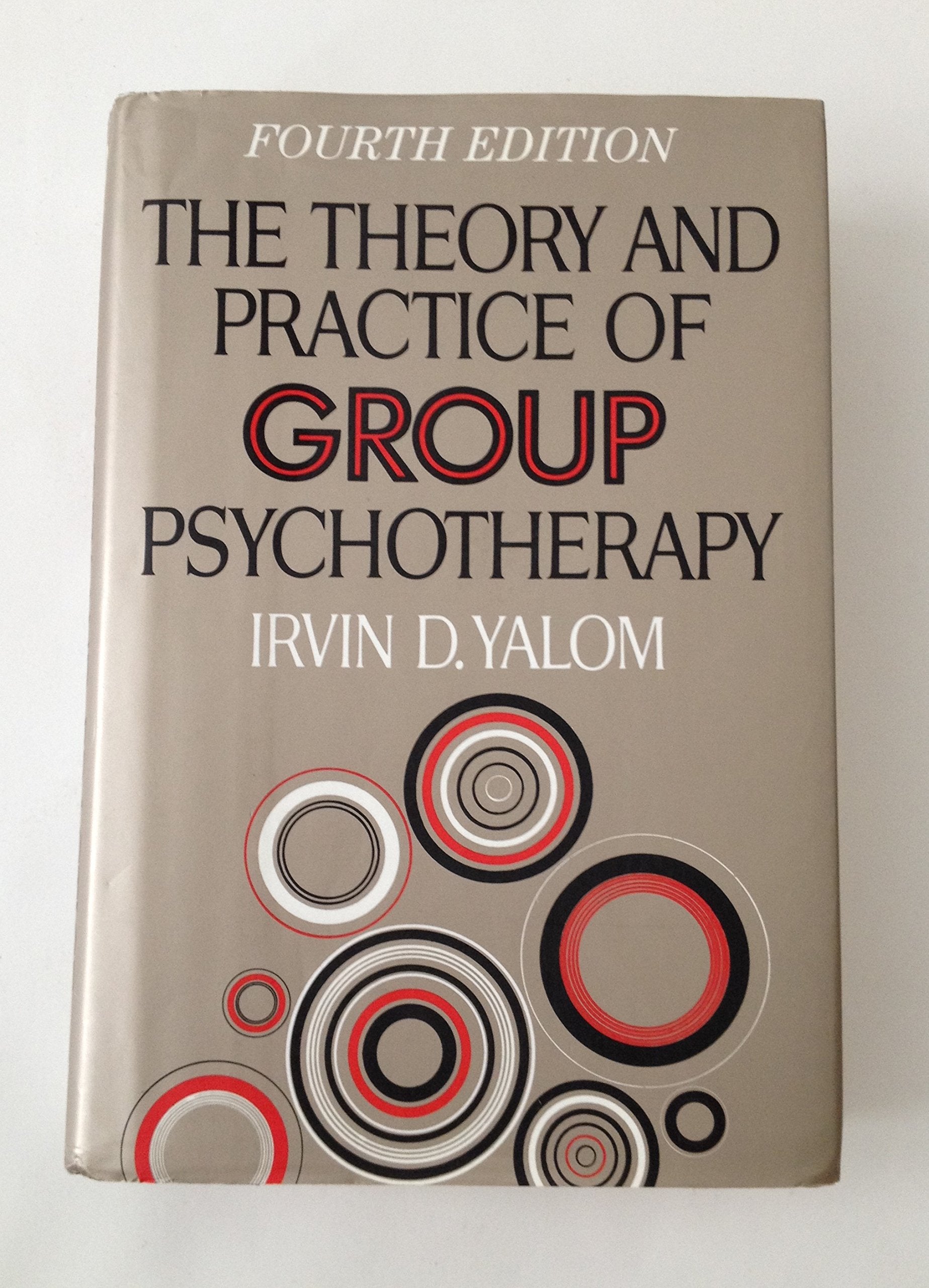 The Theory and Practice of Group Psychotherapy,New