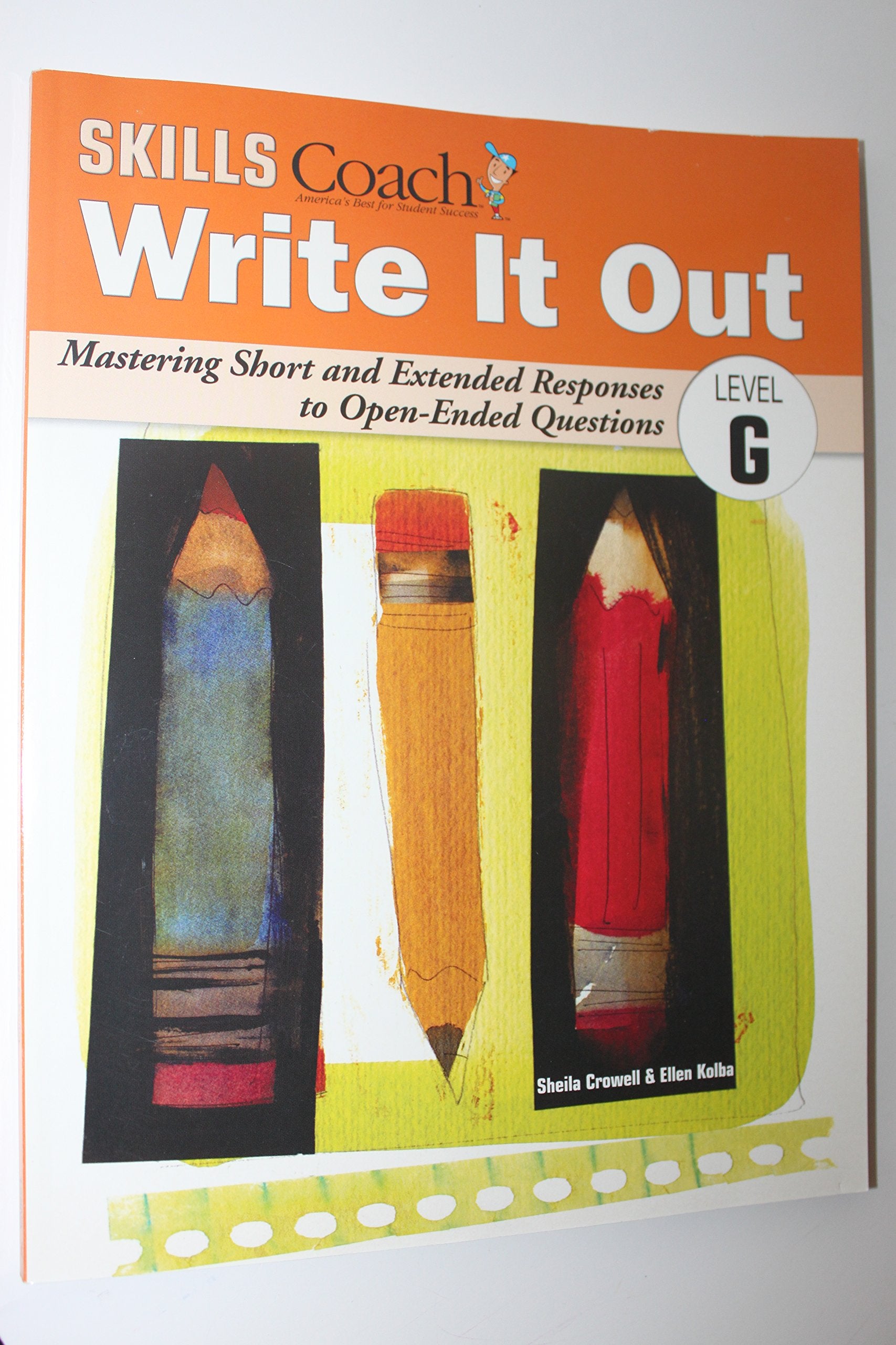 Write It Out: Mastering Short And Extended Responses To Openended Questions (Skills Coach, Level G),Used
