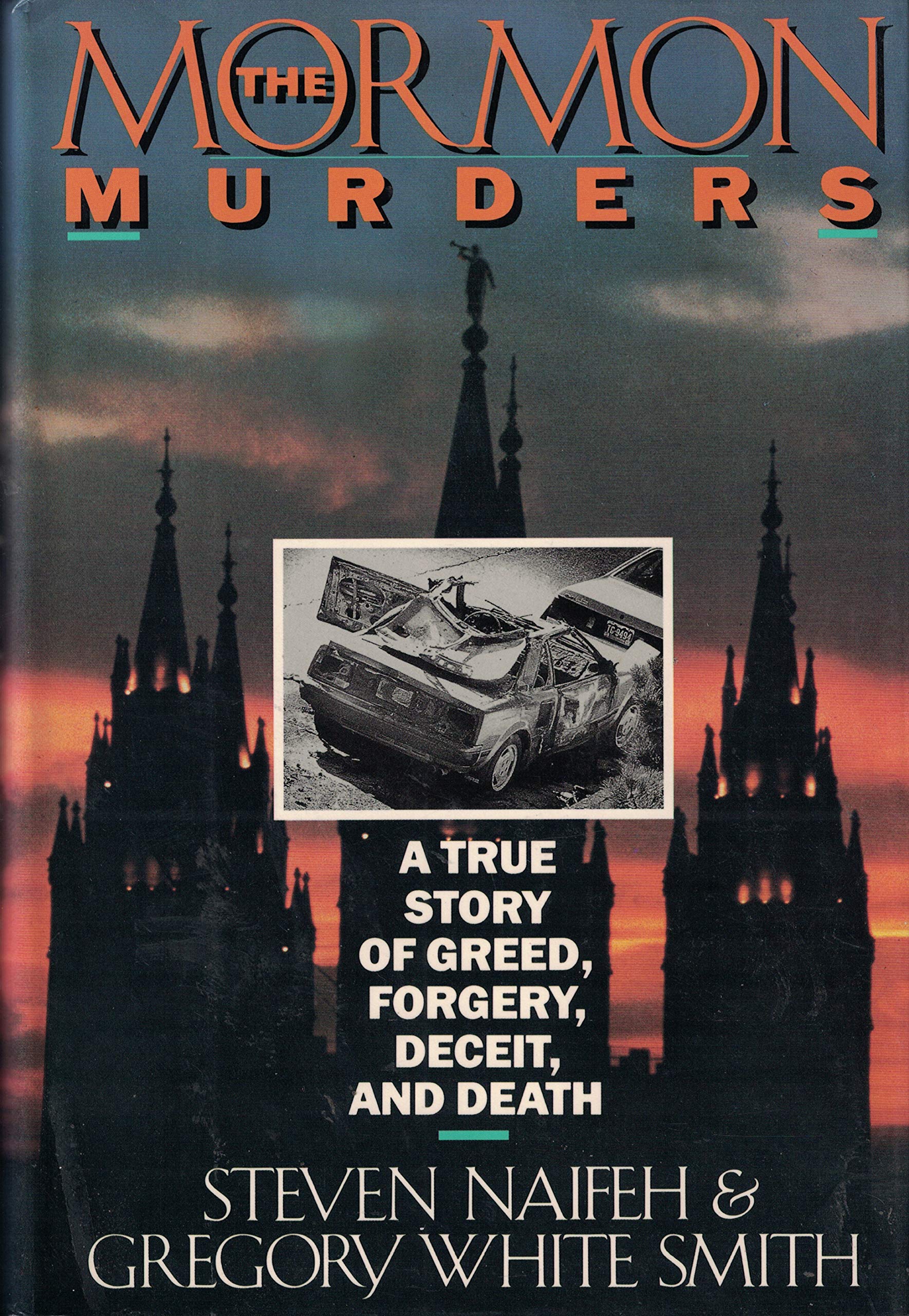 The Mormon Murders: A True Story of Greed, Forgery, Deceit, and Death,New