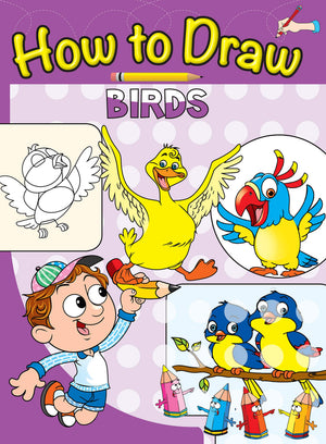 How To Draw Birds : Step By Step Drawing Book