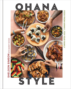 Ohana Style: Food From HawaiI, For Your Family