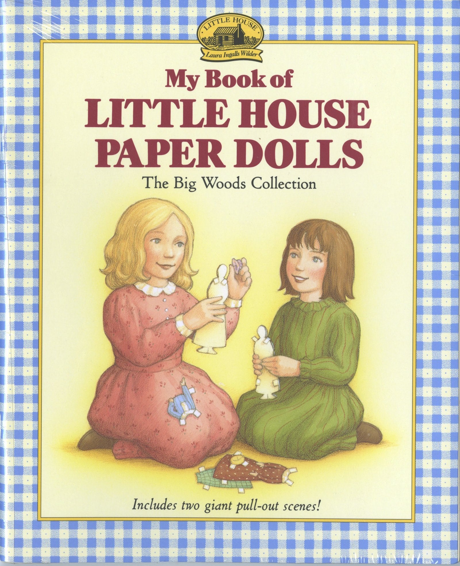 My Book of Little House Paper Dolls: The Big Woods Collection,Used