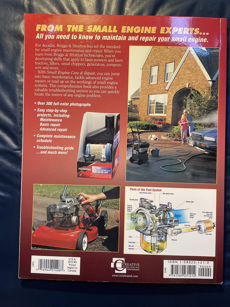 Small Engine Care & Repair: A stepbystep guide to maintaining your small engine (Briggs & Stratton),New