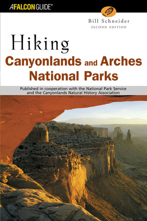 A Falcon Guide Hiking Canyonlands And Arches National Parks,New