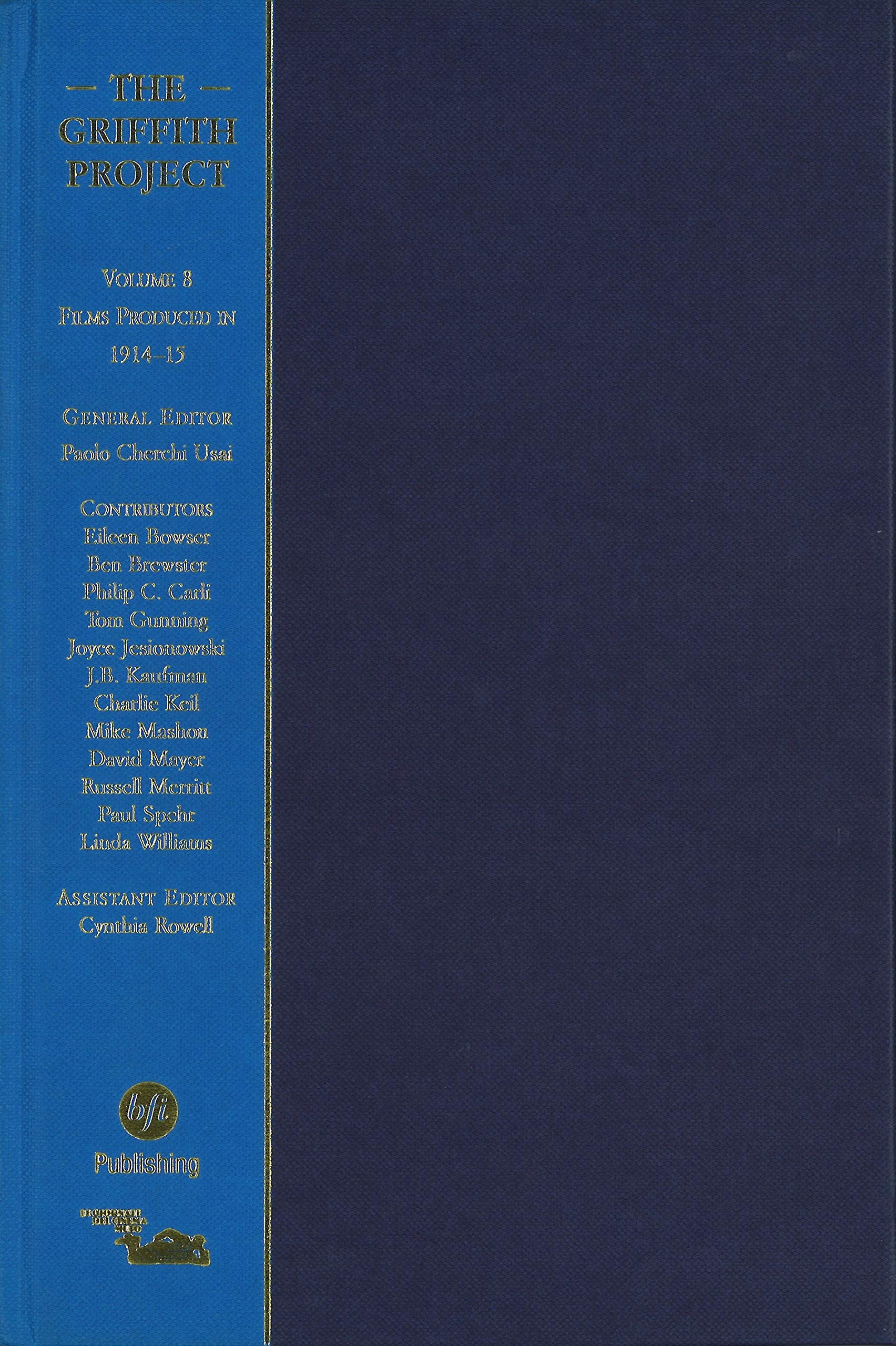The Griffith Project: Vol. 8: Films Produced in 19141915,Used