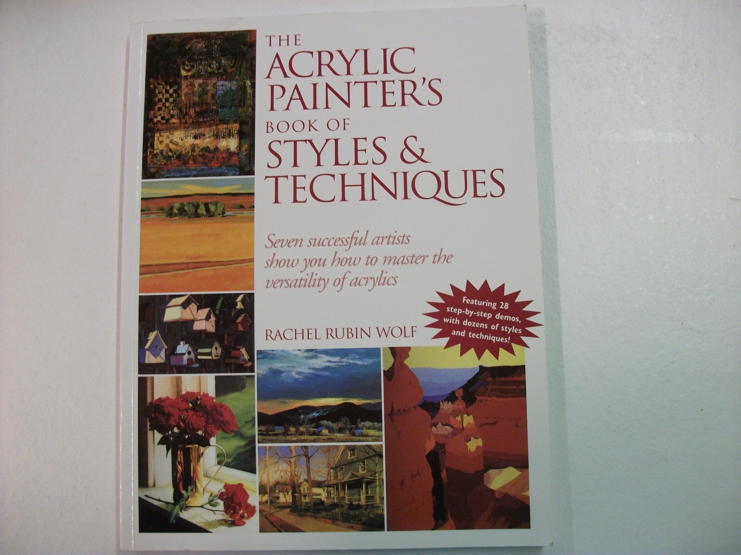 The Acrylic Painter's Book of Styles and Techniques,New