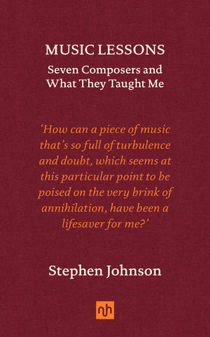 Music Lessons: Seven Composers And What They Taught Me