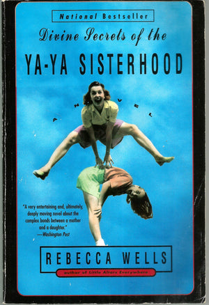 Divine Secrets Of The Yaya Sisterhood: A Novel-used