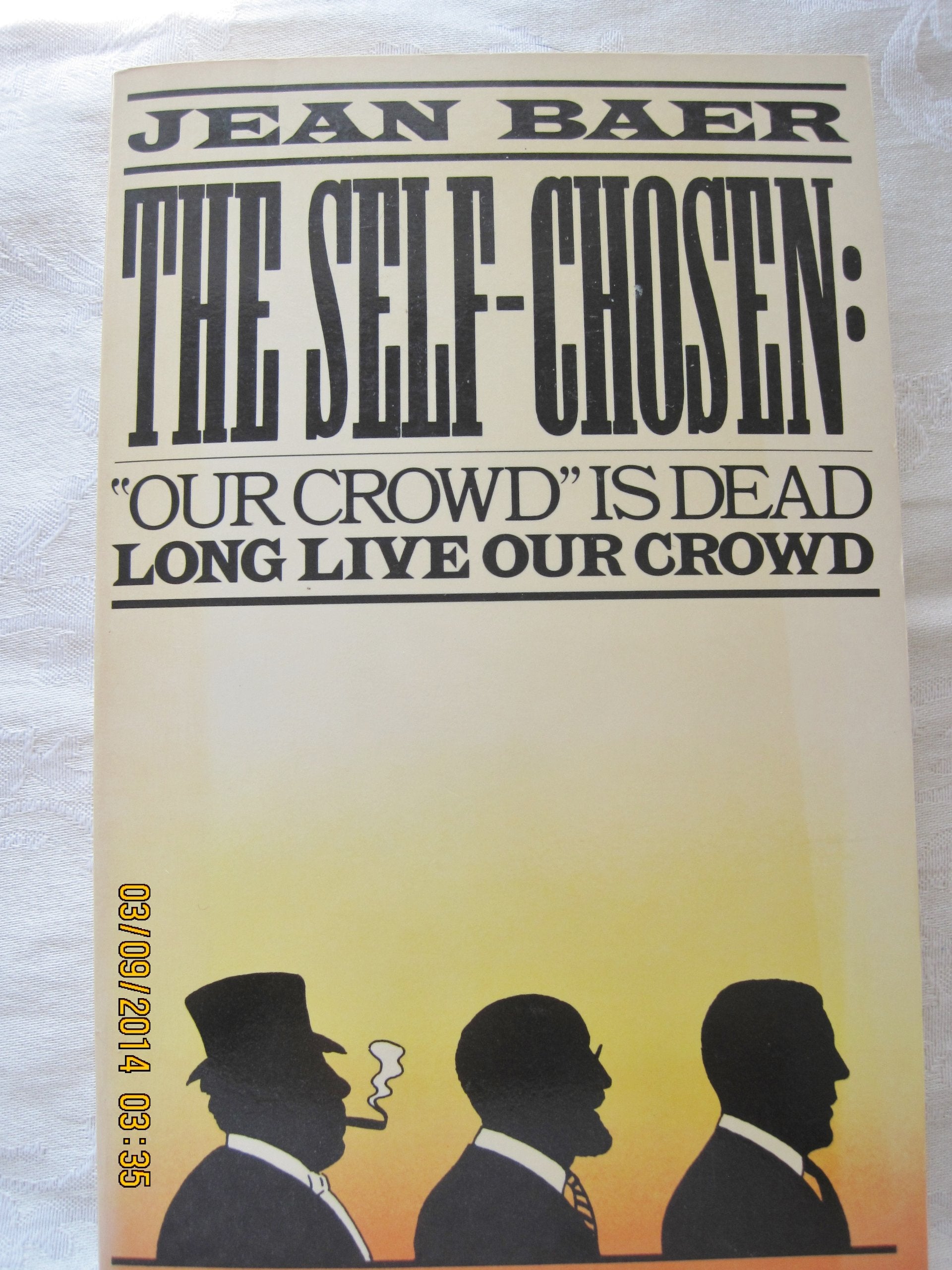 SelfChosen: Our Crowd Is DeadLong Live Our Crowd,Used
