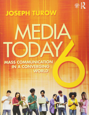 Media Today: Mass Communication In A Converging World