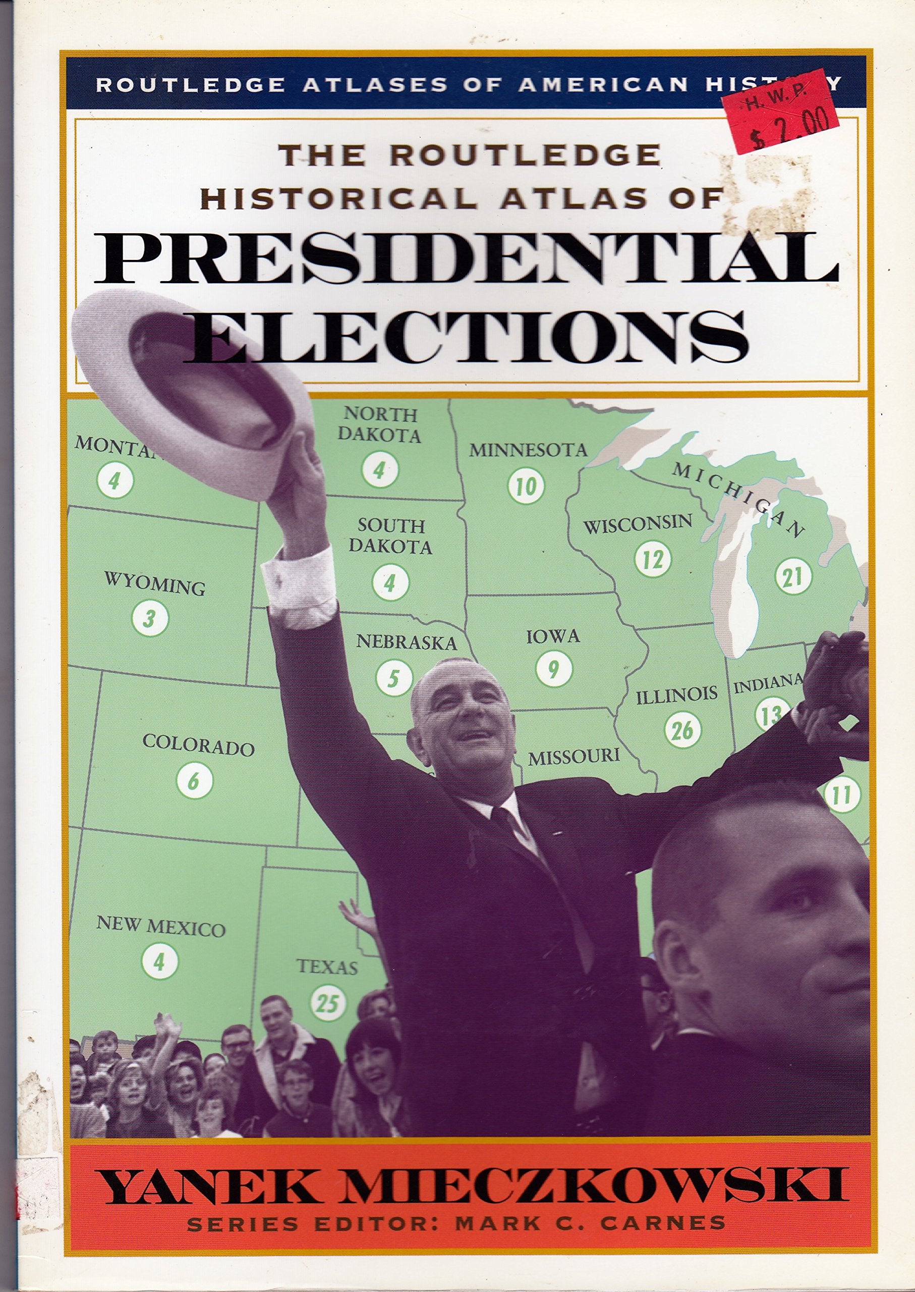 The Routledge Historical Atlas of Presidential Elections (Routledge Atlases of American History),Used