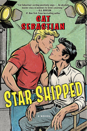 Star Shipped: A Witty And Emotional EnemiesToLovers Romance Between Two SciFi Tv Show Costars