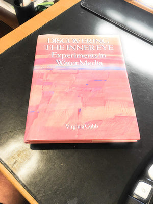 Discovering the Inner Eye: Experiments in Water Media,Used