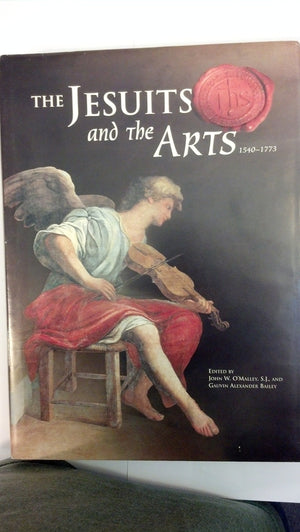 The Jesuits and the Arts, 15401773,Used