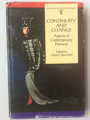 Continuity and Change: Aspects of Contemporary Norway (A Scandinavian University Publication),Used