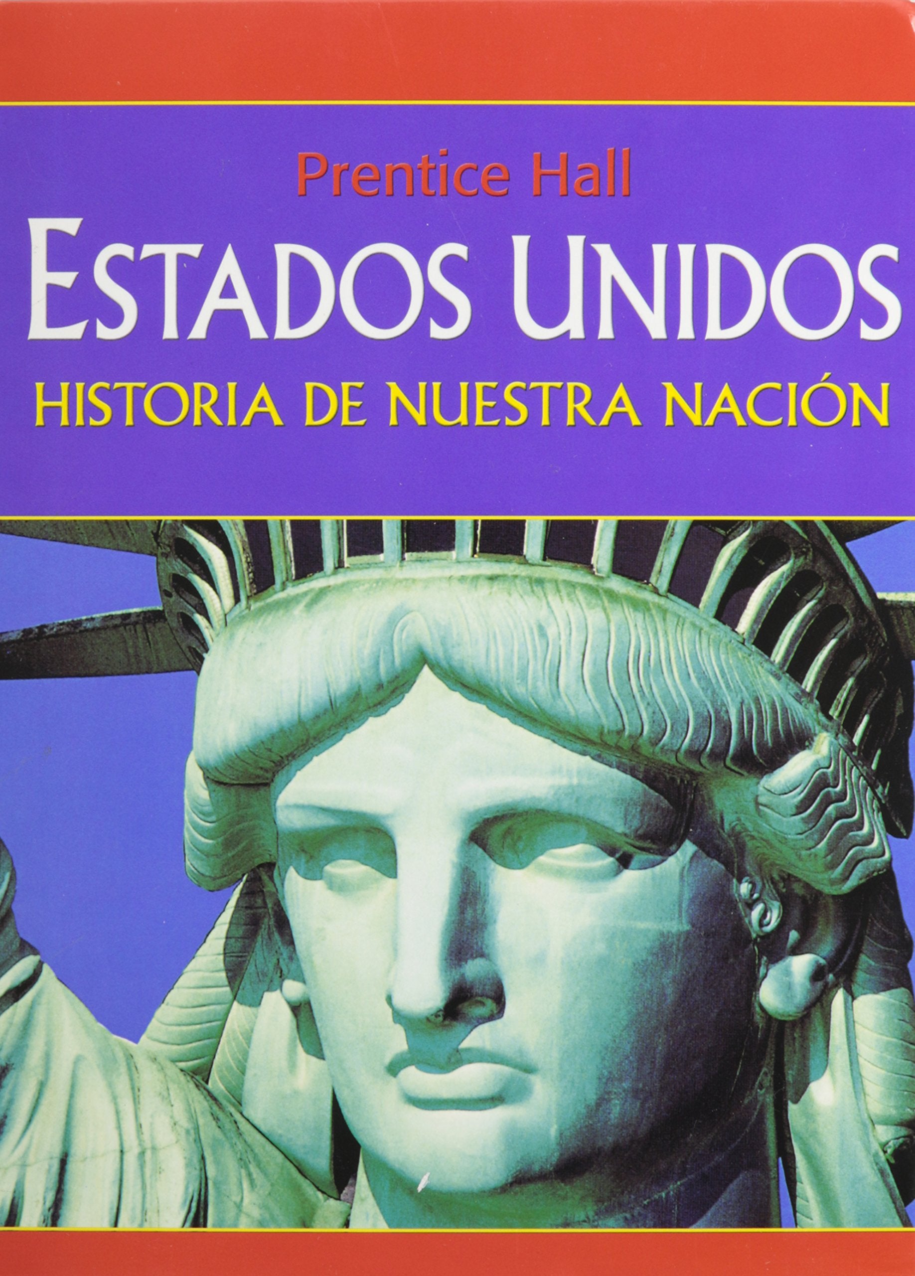 AMERICA: HISTORY OF OUR NATION NATIONAL SURVEY SPANISH STUDENT EDITION GRADE 8 2006C,Used