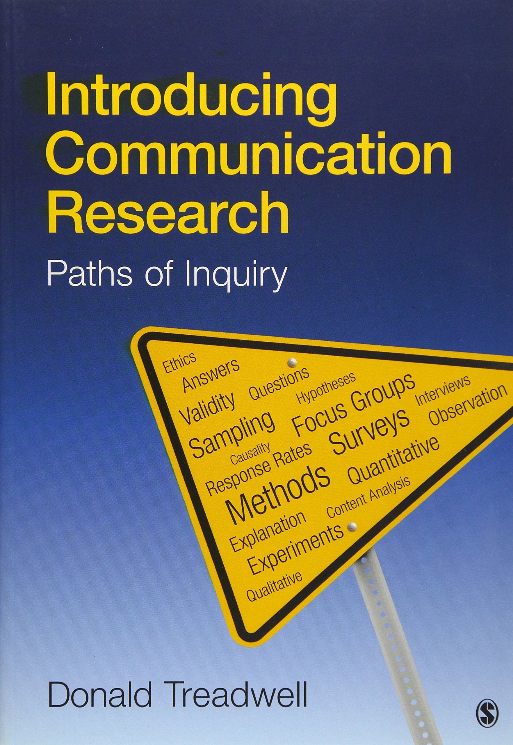 Introducing Communication Research: Paths of Inquiry,New
