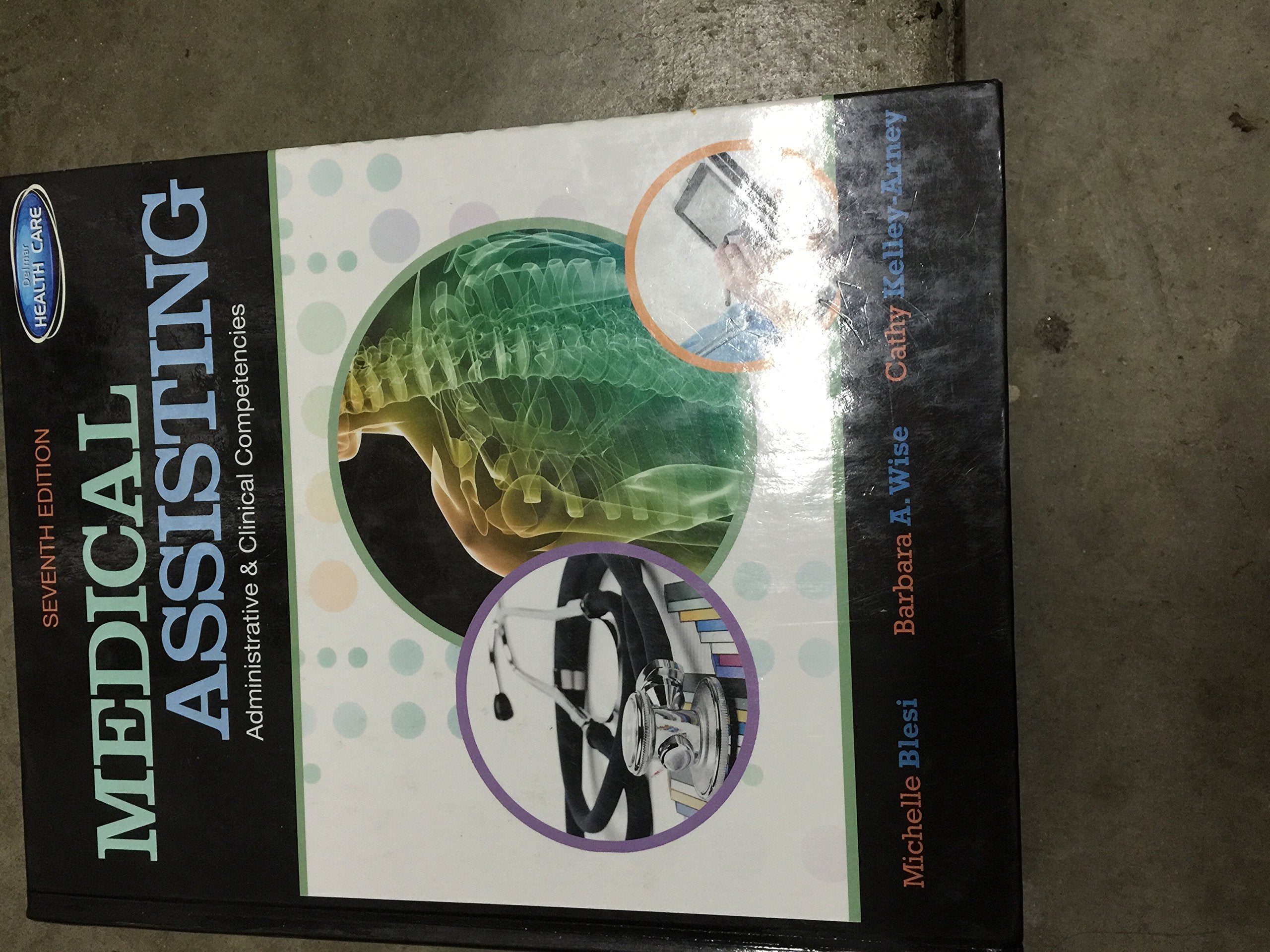 Medical Assisting: Administrative and Clinical Competencies