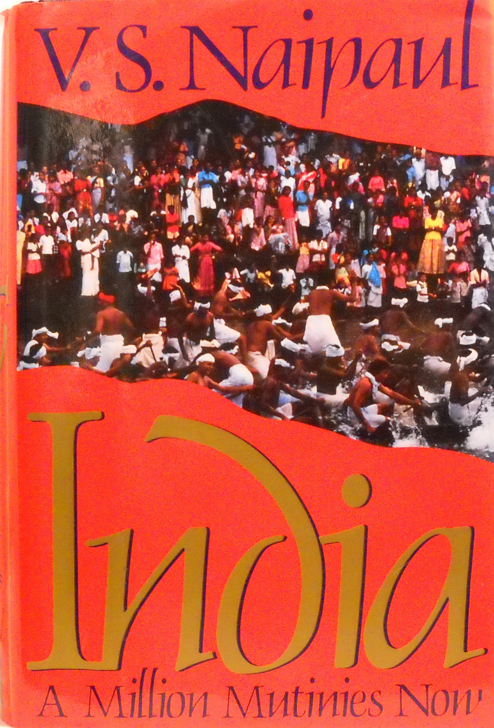 India: A Million Mutinies Now,Used