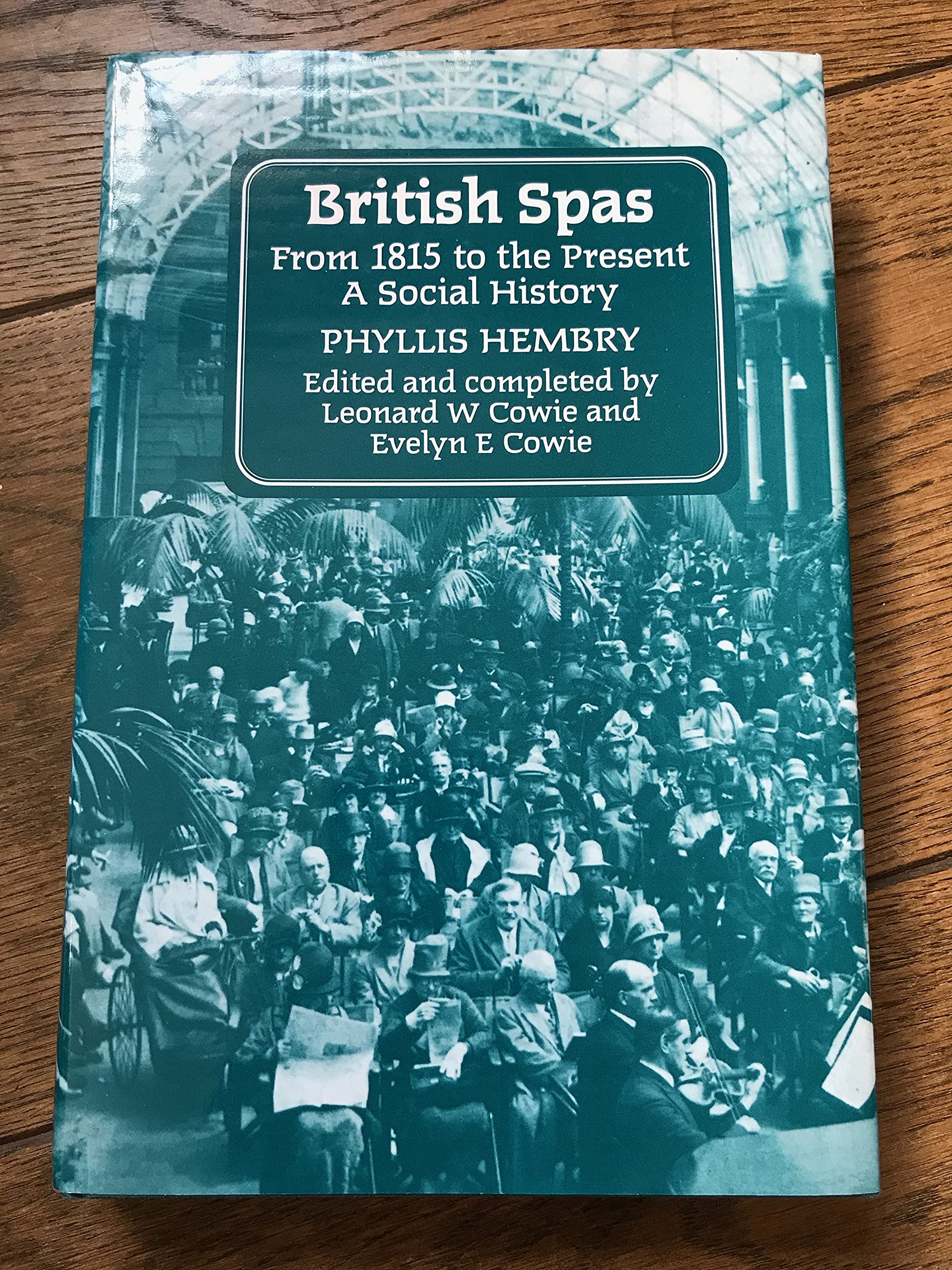 The English Spa, 1815 to Present Day,Used