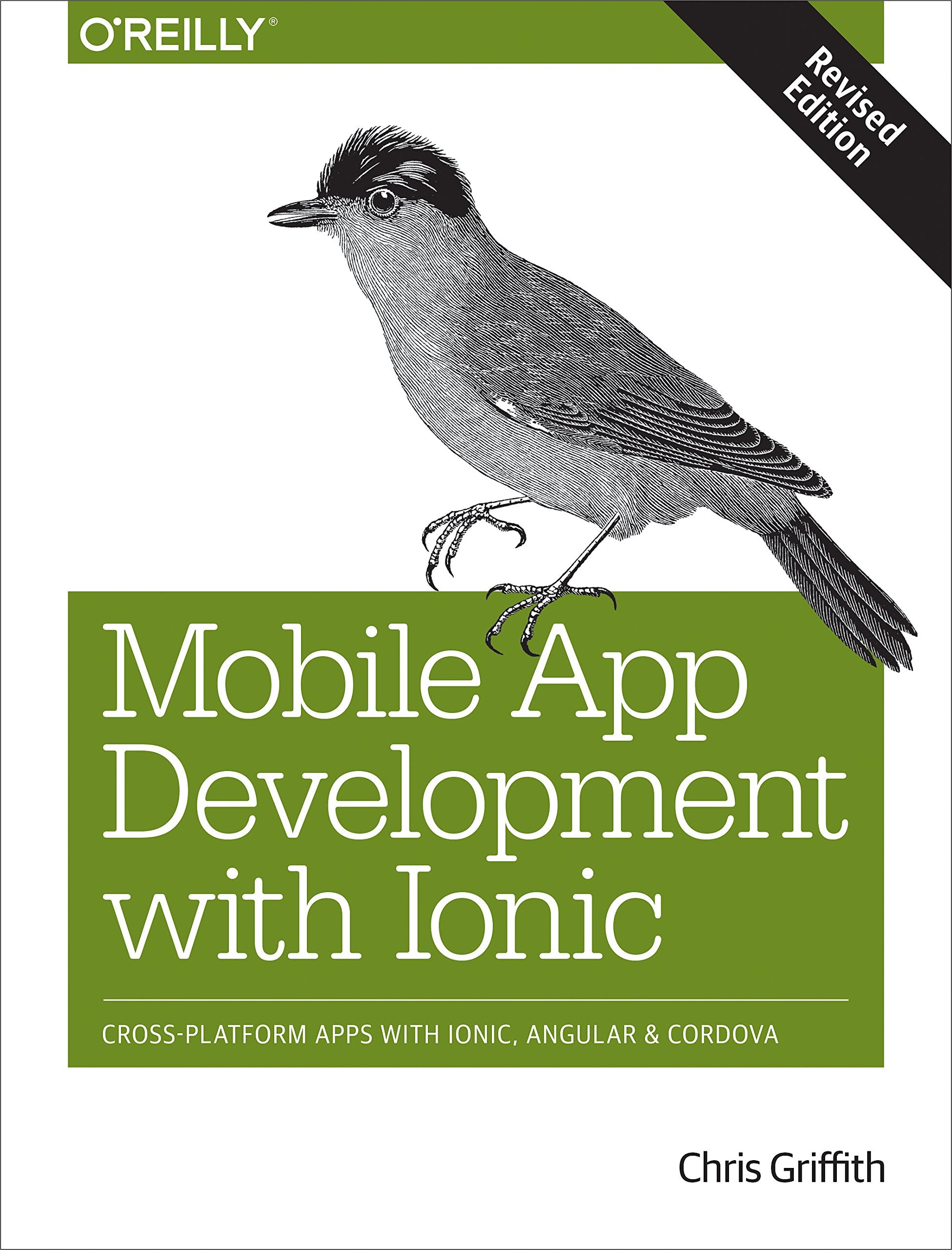 Mobile App Development With Ionic, Revised Edition: Crossplatform Apps With Ionic, Angular, And Cordova