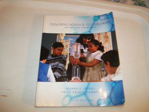 Teaching Science to Children: An Inquiry Approach,Used