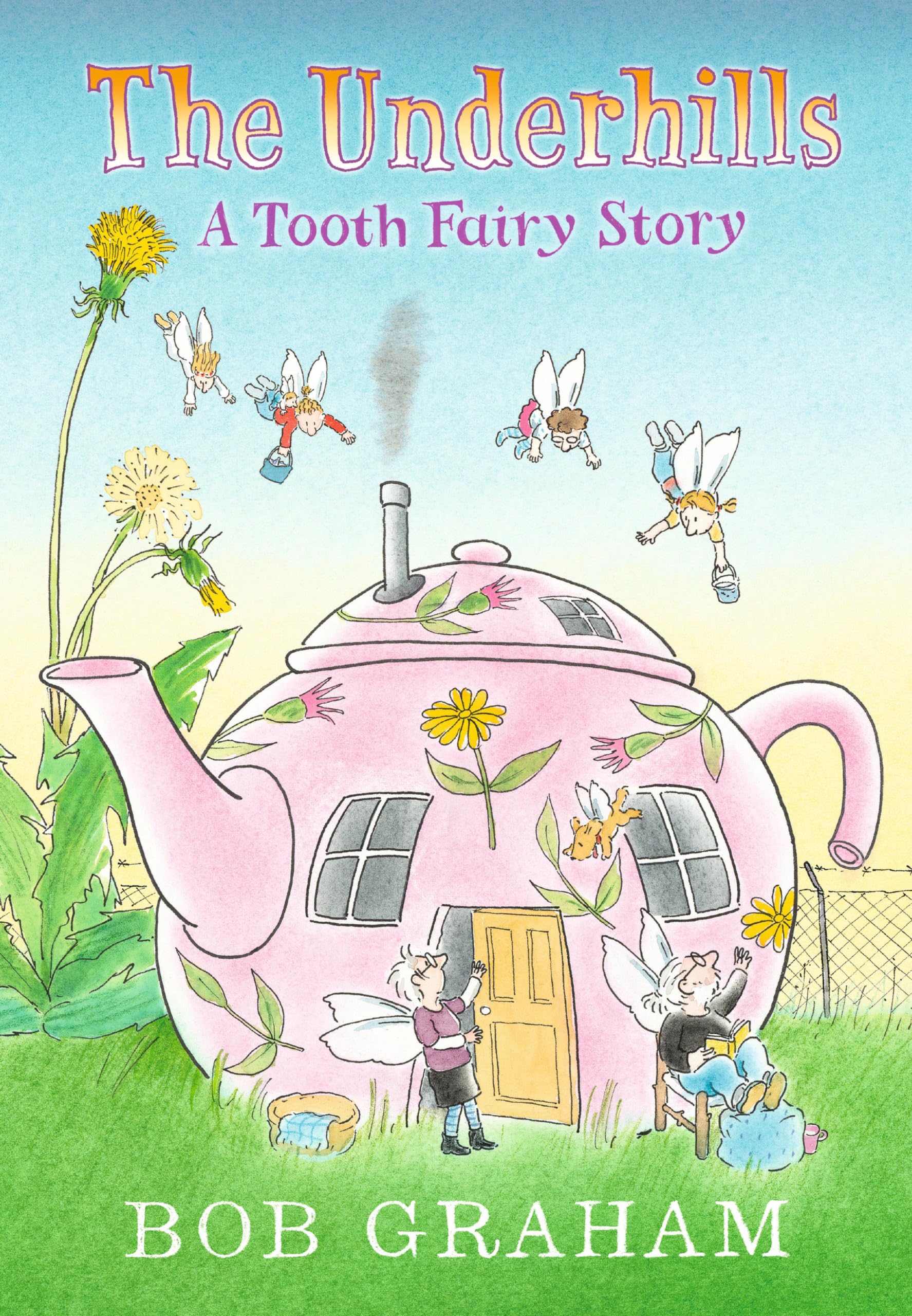 The Underhills: A Tooth Fairy Story,Used