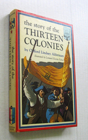 The Story Of The Thirteen Colonies (Landmark Books, 115)