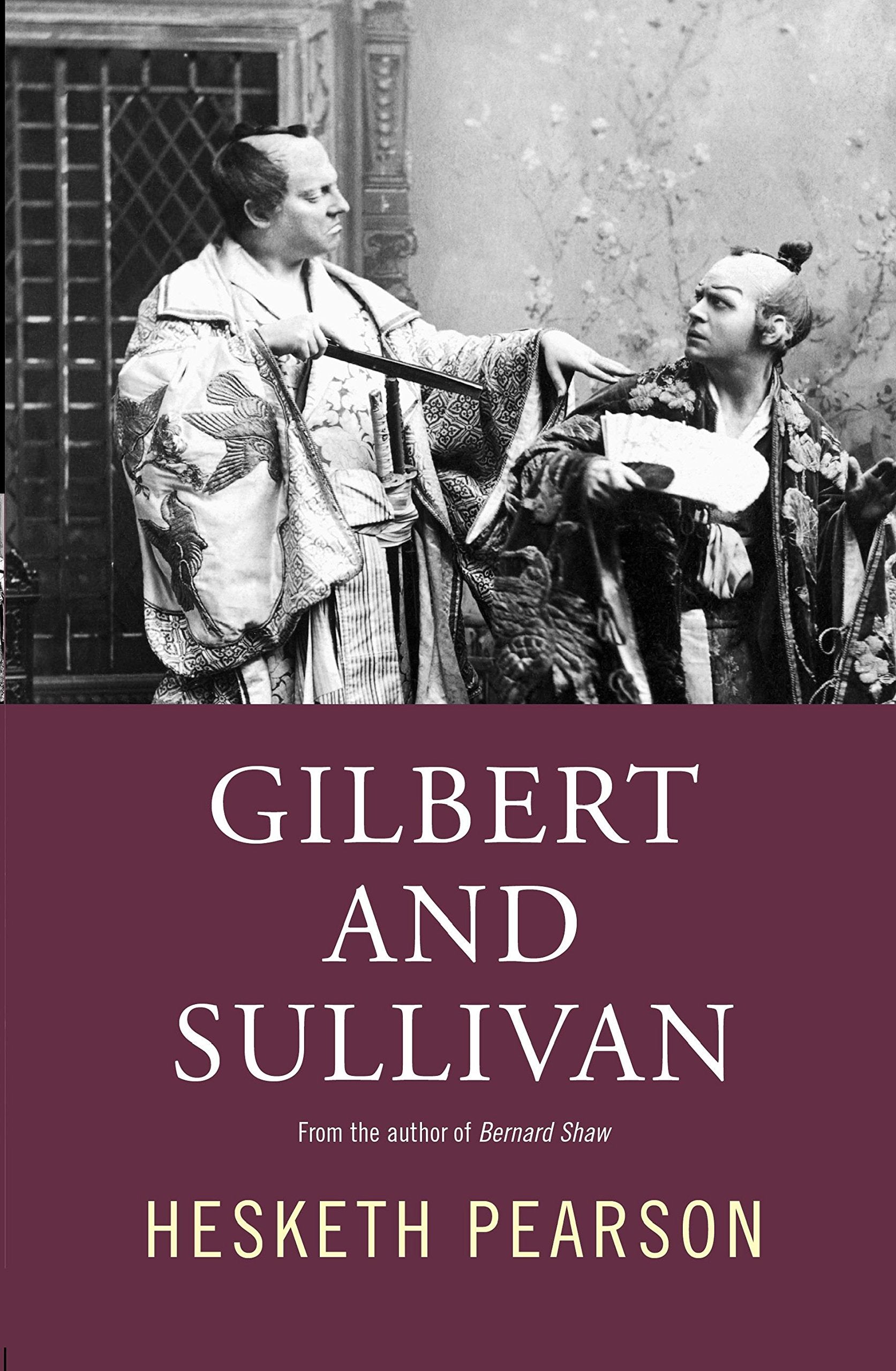 Gilbert And Sullivan: A Biography,Used