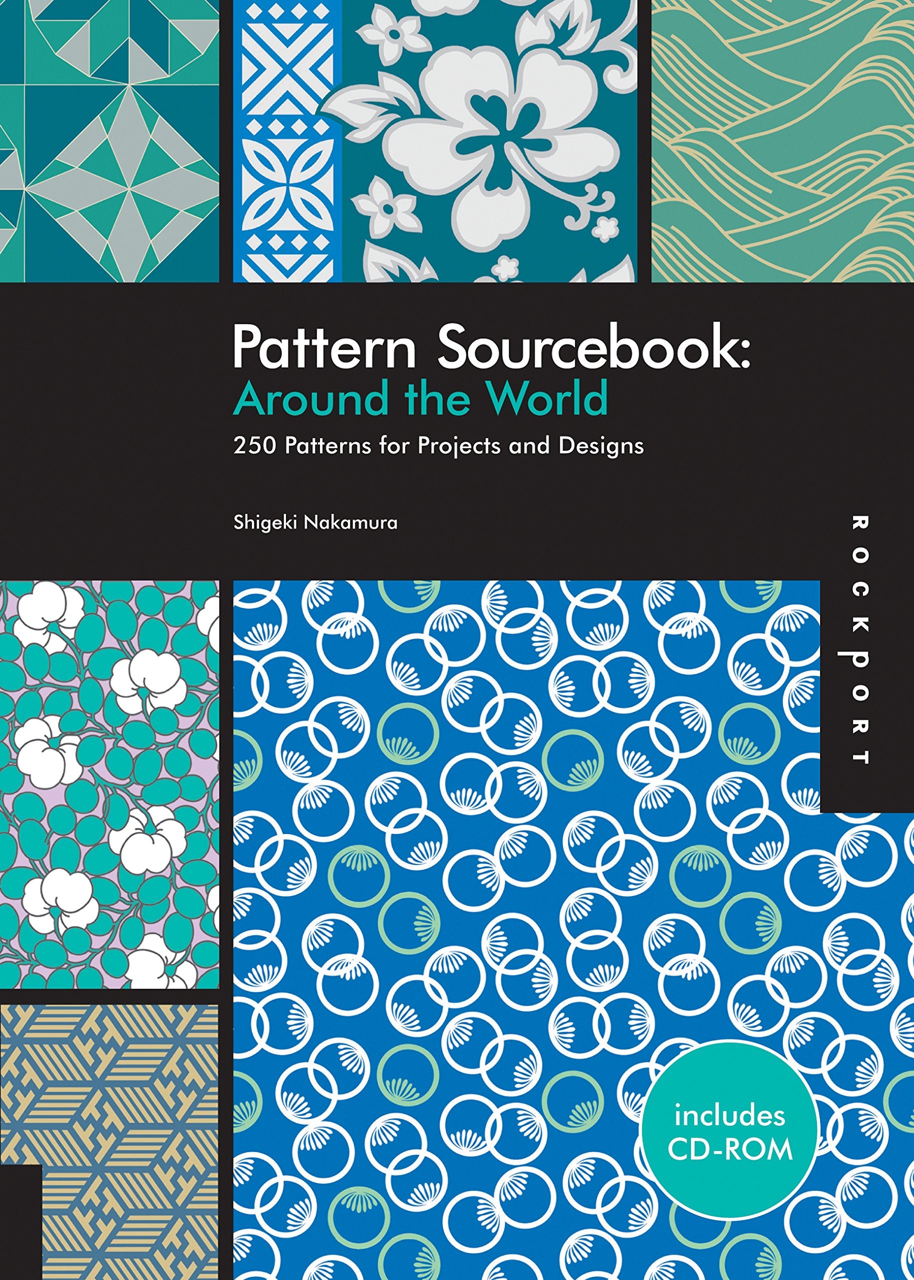 Pattern Sourcebook: Around The World: 250 Patterns For Projects And Designs