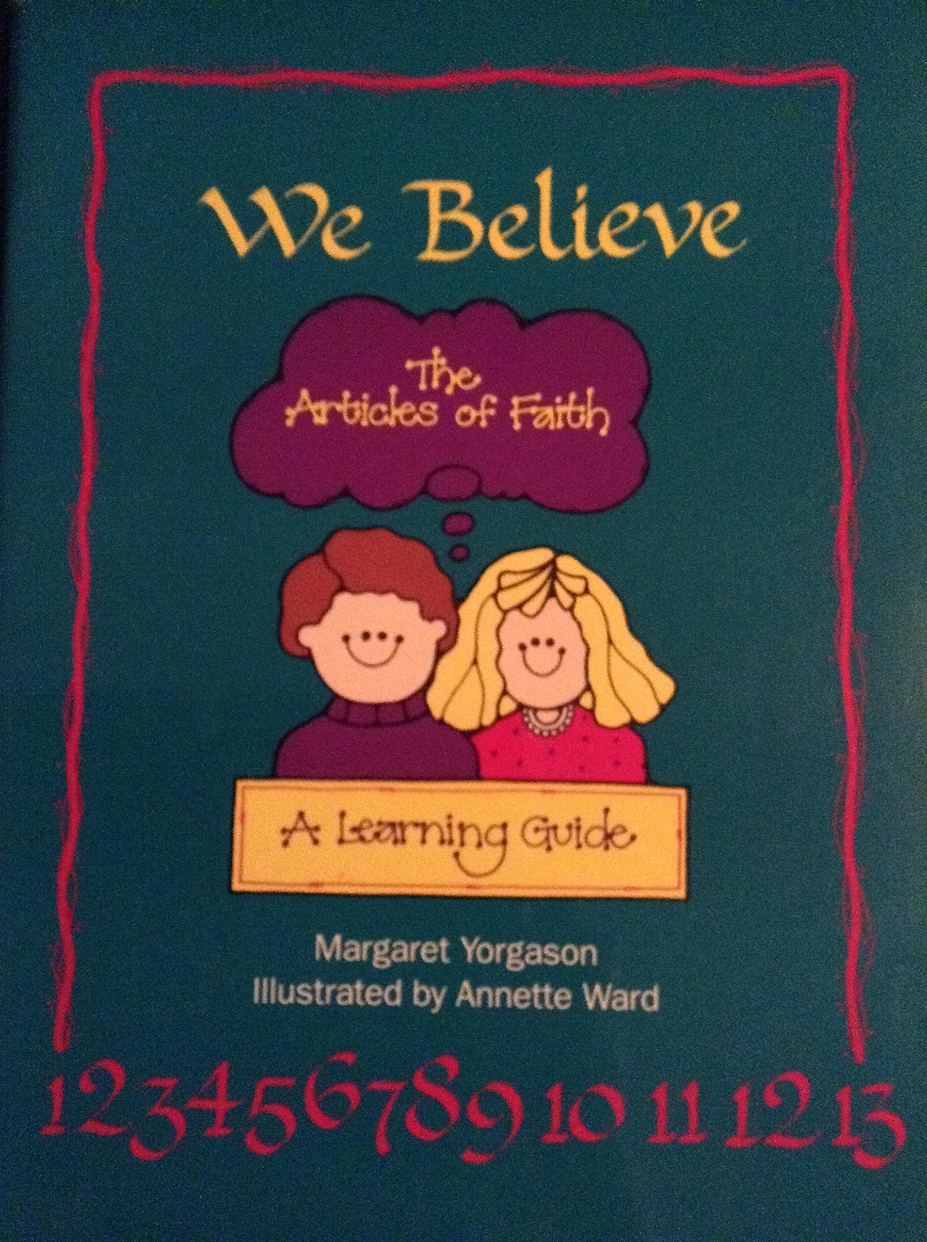 We Believe: The Articles of Faith,Used