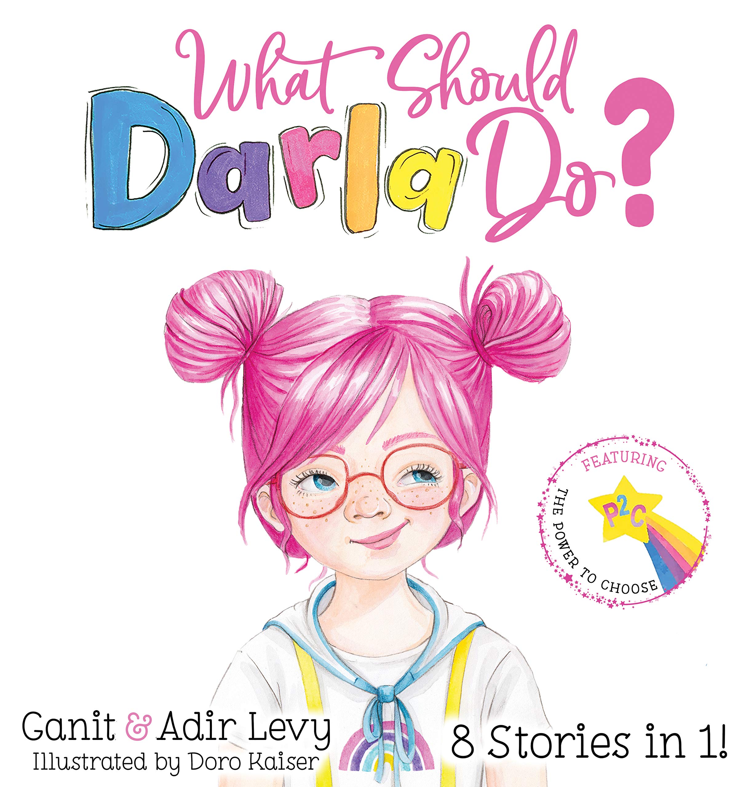 What Should Darla Do?: Featuring the Power to Choose,Used