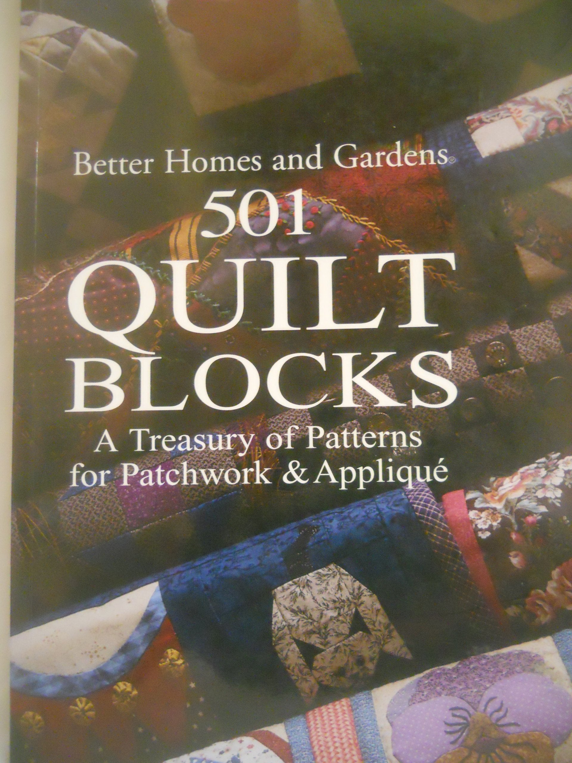 501 Quilt Blocks: A Treasury Of Patterns For Patchwork & Applique (Better Homes And Gardens Cooking) (Better Homes And Gardens C,New