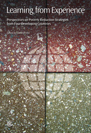 Learning From Experience: Perspectives On Poverty Reduction Strategies From Four Developing Countries,Used