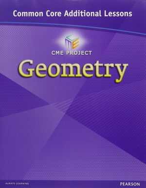 CENTER FOR MATH EDUCATION 2012 COMMON CORE GEOMETRY ADDITIONAL LESSONS STUDENT WORKBOOK GRADE 9/10,Used