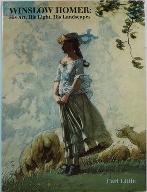 Winslow Homer: His Art, His Light, His Landscapes,Used