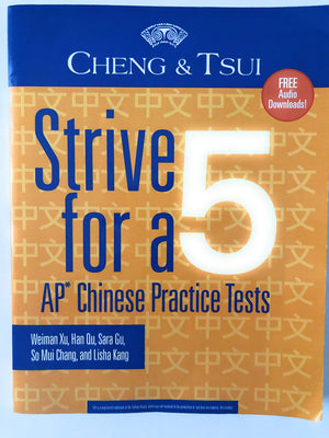 Strive For A 5: Ap Chinese Practice Tests (Cheng & Tsui Ap Preparation Series) (English And Chinese Edition),Used