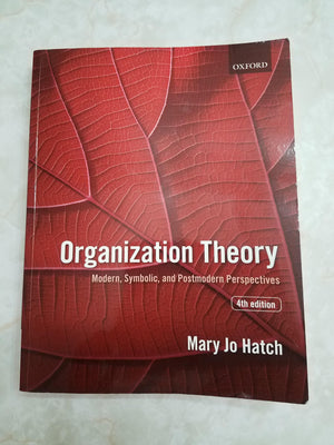Organization Theory: Modern, Symbolic, and Postmodern Perspectives,Used