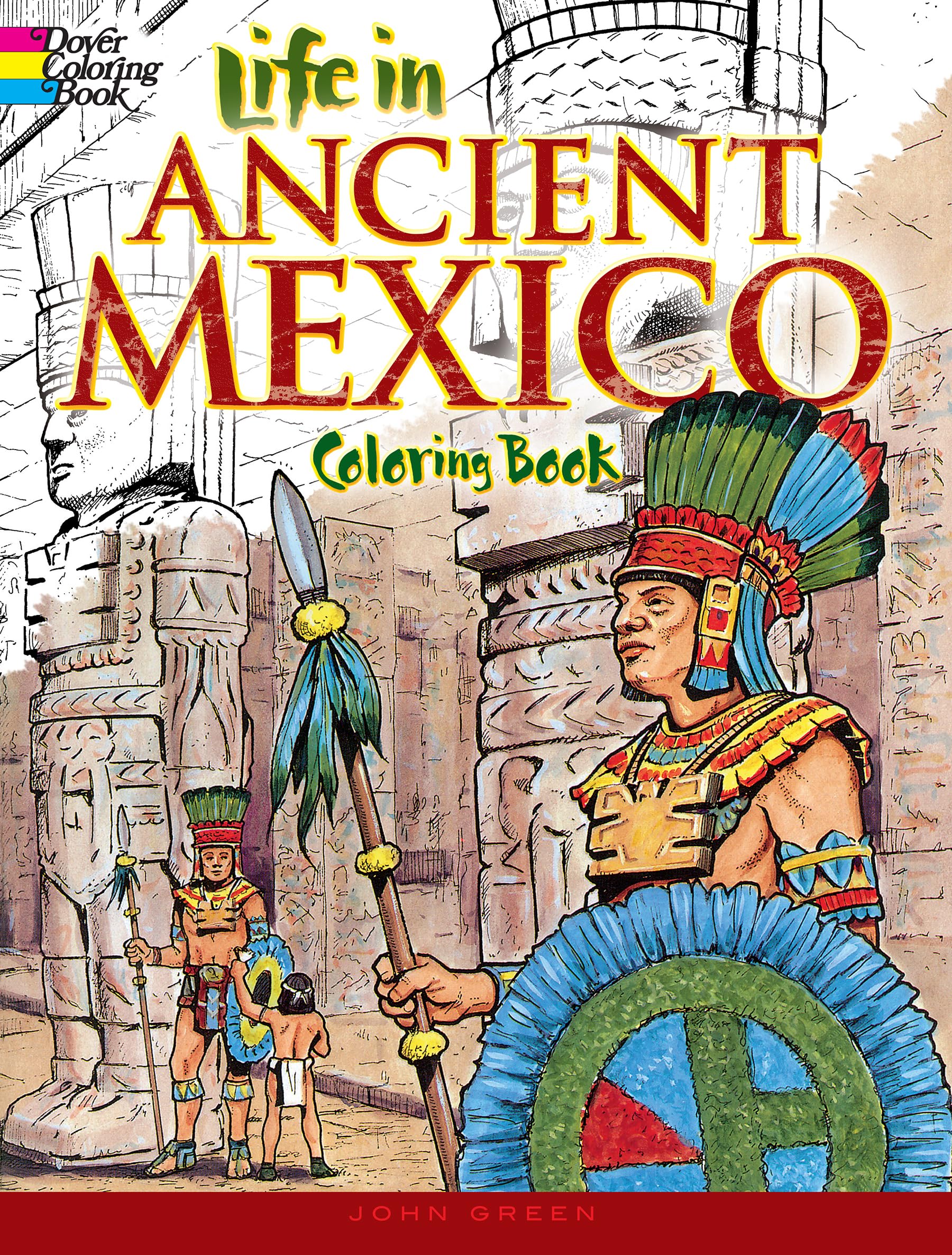 Life in Ancient Mexico Coloring Book (Dover Ancient History Coloring Books),Used