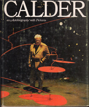 Calder: An autobiography with pictures,Used